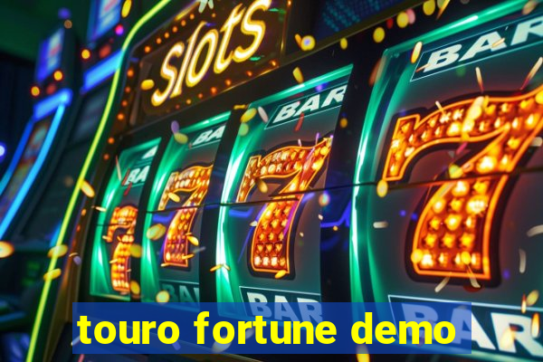 touro fortune demo